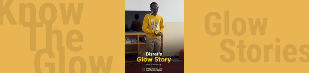 Bisrat Glow Story
